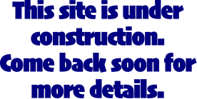 This site is under construction. 