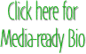 Click here for  Media-ready Bio
