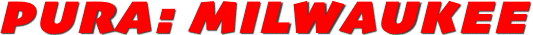 PURA: MILWAUKEE